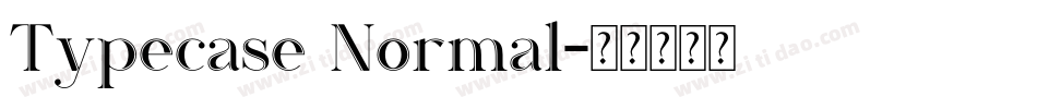 Typecase Normal字体转换
